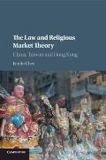 The Law and Religious Market Theory: China, Taiwan and Hong Kong