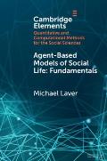 Agent-Based Models of Social Life: Fundamentals