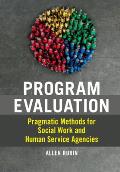 Program Evaluation Pragmatic Methods for Social Work & Human Service Agencies