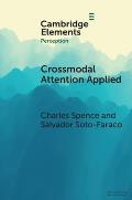 Crossmodal Attention Applied: Lessons for Driving