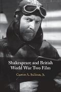 Shakespeare and British World War Two Film