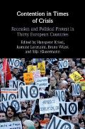 Contention in Times of Crisis: Recession and Political Protest in Thirty European Countries
