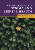 The Cambridge Handbook of Stigma and Mental Health