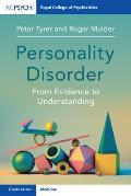 Personality Disorder: From Evidence to Understanding
