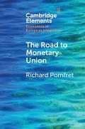 The Road to Monetary Union