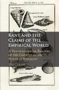 Kant and the Claims of the Empirical World: A Transcendental Reading of the Critique of the Power of Judgment