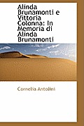 Alinda Brunamonti E Vittoria Colonna: In Memoria Di Alinda Brunamonti