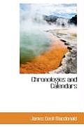 Chronologies and Calendars
