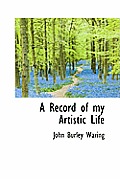 A Record of My Artistic Life