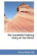 The Twentieth Century Story of the Christ