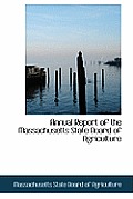 Annual Report of the Massachusetts State Board of Agriculture