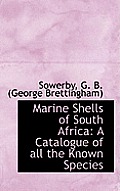 Marine Shells of South Africa A Catalogue of All the Known Species