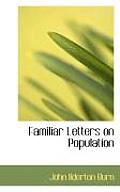 Familiar Letters on Population