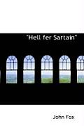 Hell Fer Sartain