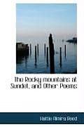 The Rocky Mountains at Sundet, and Other Poems