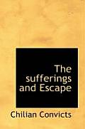 The Sufferings and Escape