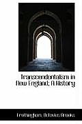 Transcendentalism in New England; A History