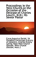 Proceedings in the West Church on the Occasion of the Decease of Charles Lowell, D.D.: Its Senior Pa