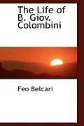 The Life of B. Giov. Colombini