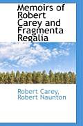 Memoirs of Robert Carey and Fragmenta Regalia