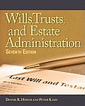 Wills Trusts & Estates Administration 7th Edition