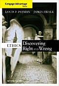 Cengage Advantage Books Ethics Discovering Right & Wrong