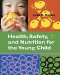 Health Safety & Nutrition for the Young Child 8th Edition 8th Edition