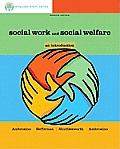 Brooks/Cole Empowerment Series: Social Work and Social Welfare: An Introduction
