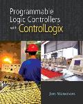 Programmable Logic Controllers With Controllogix Book Only