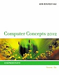 New Perspectives on Computer Concepts 2012 Comprehensive