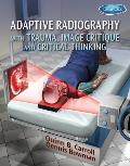 Adaptive Radiography with Trauma Image Critique & Critical Thinking