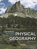 Lab Manual for Petersen Sack Gablers Physical Geography 10th