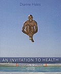 Invitation to Health Choosing to Change Brief Edition Text Only