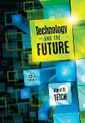 Technology & the Future 12th Edition