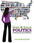 State & Local Politics Institutions & Reform