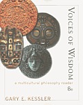 Voices of Wisdom A Multicultural Philosophy Reader 8th edition