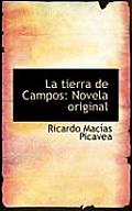 La Tierra de Campos: Novela Original
