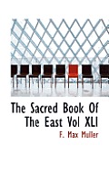 The Sacred Book of the East Vol XLI