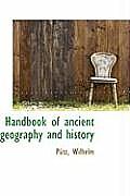 Handbook of Ancient Geography and History