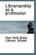 Librarianship as a Profession