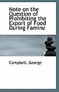 Note on the Question of Prohibiting the Export of Food During Famine