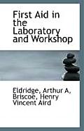 First Aid in the Laboratory and Workshop