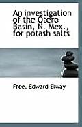 An Investigation of the Otero Basin, N. Mex., for Potash Salts