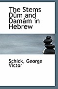 The Stems Dum and Damam in Hebrew