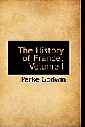 The History of France, Volume I
