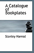 A Catalogue of Bookplates