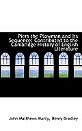 Piers the Plowman and Its Sequence: Contributed to the Cambridge History of English Literature