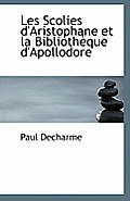 Les Scolies D'Aristophane Et La Bibliotheque D'Apollodore