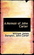 A Memoir of John Carter