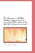The Renaissance and Welsh Literature; Being a Review of Some of the Welsh Classics in the Light of T